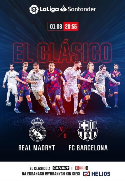 El Clasico - Real Madryt - FC Barcelona